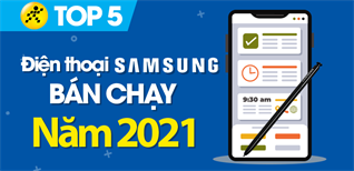 Top 5 điện thoại Samsung bán chạy nhất năm 2021 tại Điện máy XANH