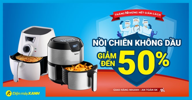 Rinh ngay nồi chiên không dầu giảm SỐC đến 50%, nồi hiệu giá hời, mua ngay kẻo tiếc