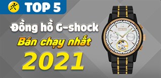 Top 5 đồng hồ G-Shock bán chạy nhất năm 2021 tại Điện máy XANH