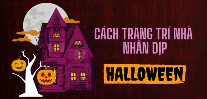 Cách trang trí nhà ấn tượng cho buổi tiệc Halloween
