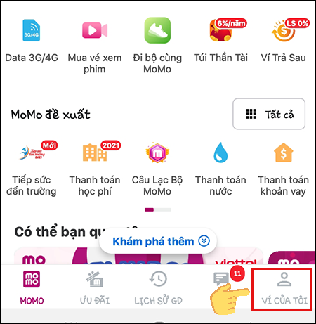 Vào ứng dụng MoMo sau đó nhấn chọn Ví của tôi ở góc dưới bên phải màn hình