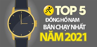 Top 5 đồng hồ nam bán chạy nhất năm 2021 tại Điện máy XANH