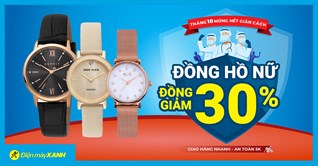 Sale lớn Tháng 10 - Đồng hồ nữ giảm SỐ 30%, hàng hiệu giảm tiền triệu, giao nhanh miễn phí