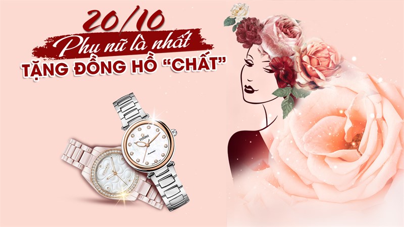 Mừng 20/10, sale sập sàn đến 50% loạt đồng hồ từ Citizen, Orient,...