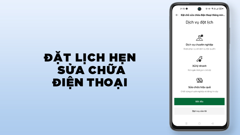  Đặt lịch hẹn sửa chữa điện thoại