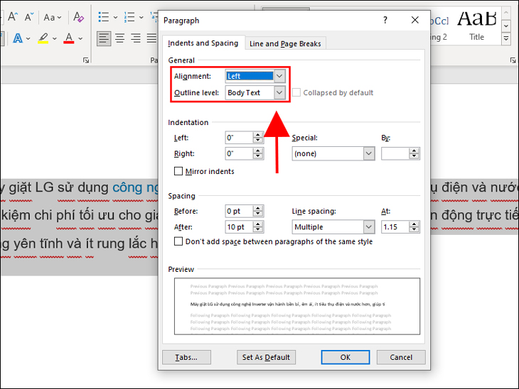 Tại cửa sổ Paragraph, tại mục General, bạn hãy chọn Alignment (canh lề đoạn văn bên trái hoặc phải), Outline Level (chọn kích cỡ của văn bản).