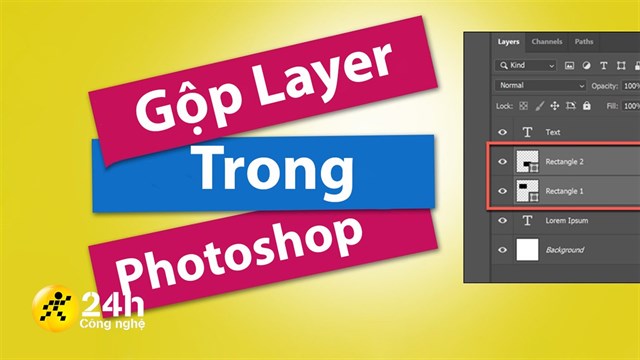 Hướng dẫn cách gộp Layer trong Photoshop để bạn dễ dàng quản lý hơn