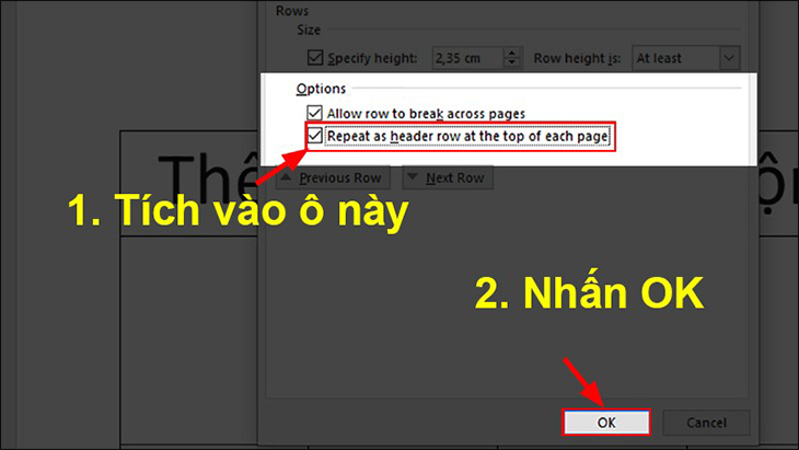 Bạn chọn Repeat as header row at the top of each page và chọn OK.
