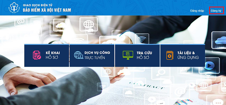 Truy cập trang Dịch vụ công Bảo hiểm xã hội Việt Nam và chọn Đăng ký