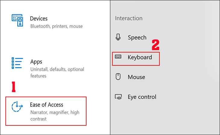 Chọn Ease of Access => chọn Keyboard