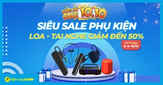 Flash sale 10.10: Loa - Tai nghe Bluetooth sale SỐC đến 50%, hàng chính hãng giá cực hời