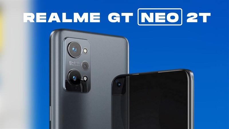 Realme GT Neo 2T sẽ sớm được ra mắt