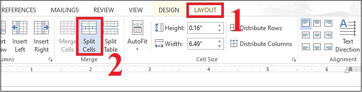 Bước 1: Chọn vào ô bạn muốn chia > Chọn Layout > Chọn Split Cells