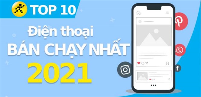 Top 10 điện thoại bán chạy nhất năm 2021 tại Điện máy XANH