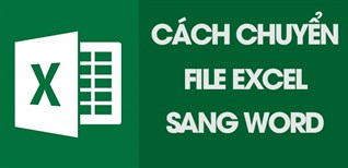 Làm cách nào để dán bảng Excel vào Word?