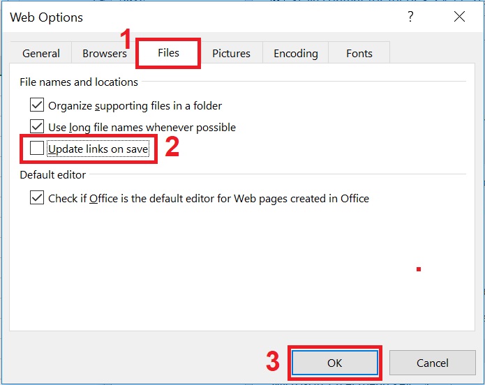 Hyperlink trong Excel bị lỗi - Nguyên nhân và cách khắc phục > Nhấn vào tab File, bỏ check Update links on save > Nhấn OK.