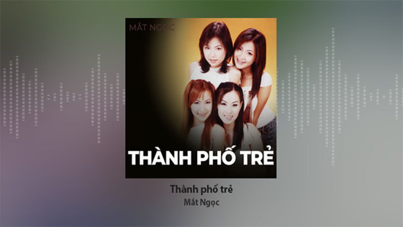 Thành phố trẻ - Mắt Ngọc