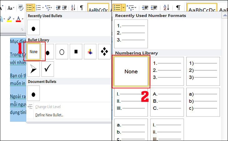 Cách tắt bullet and numbering trong Word - Tự động đánh số đầu dòng > Chọn vào mục None, các dấu gạch đầu dòng và đánh số tự động sẽ được xóa bỏ