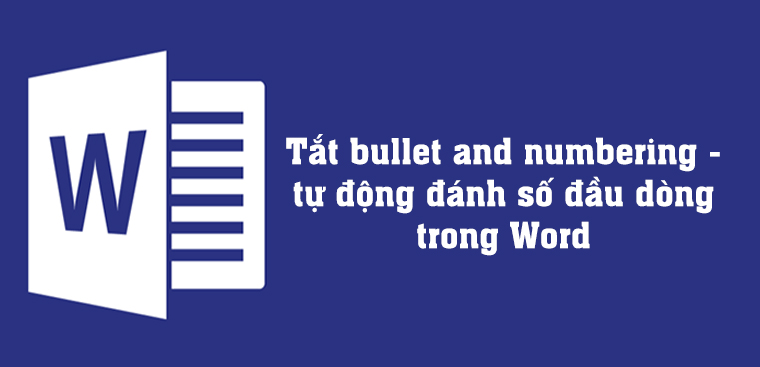 Các chức năng bullets and numbering trên Microsoft Word