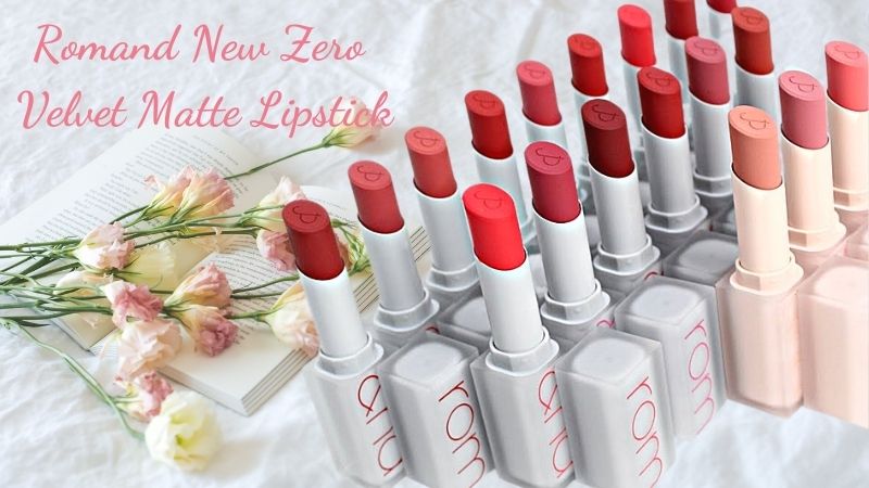 Đánh giá son Romand New Zero Velvet Matte Lipstick