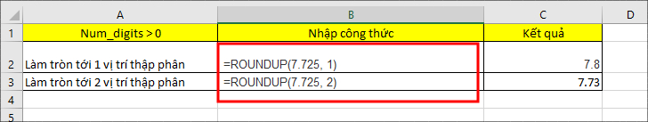 Tổng hợp 7 hàm làm tròn số trong Excel chi tiết nhất > Làm tròn số dùng hàm ROUNDUP trường hợp Num_digits > 0