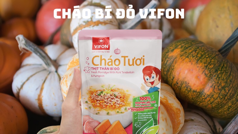 Cháo bí đỏ Vifon có gì đặc biệt?