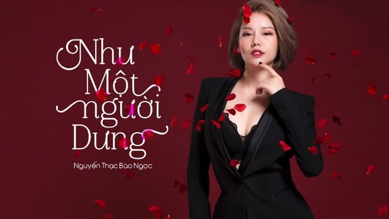 Như một người dưng - Nguyễn Thạch Bảo Ngọc