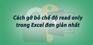 Làm thế nào để kiểm tra trạng thái chỉ đọc của tệp Excel?
