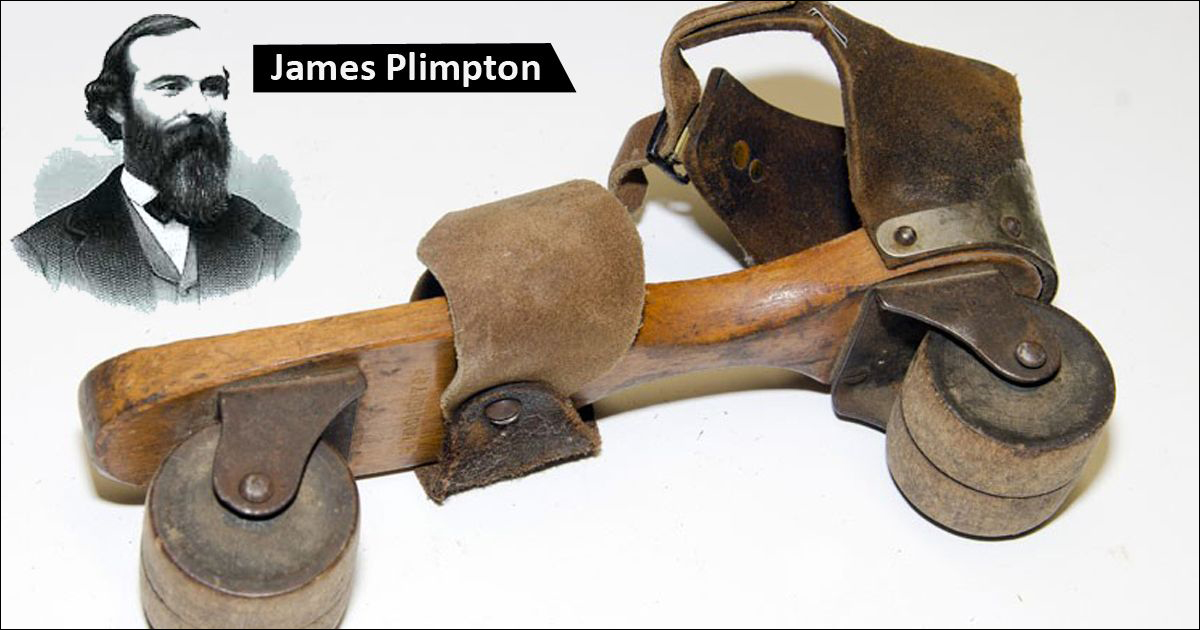 James Leonard Plimpton thiết kế giày gồm 4 bánh bằng gỗ, được gắn dưới 2 trục quay