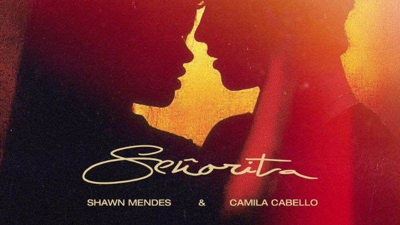 Señorita - Shawn Mendes, Camila Cabello