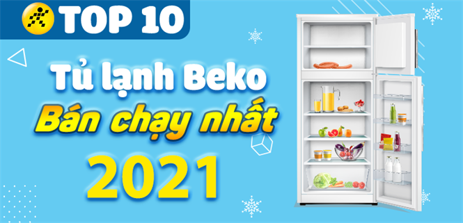 Top 5 tủ lạnh Beko bán chạy nhất năm 2021 tại Điện máy XANH