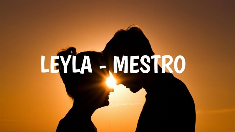 Leyla - Mestro