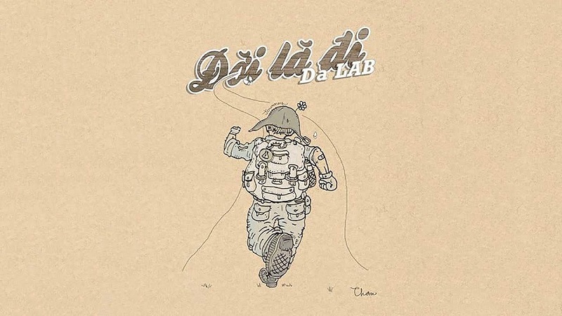 Đời là đi - Da LAB