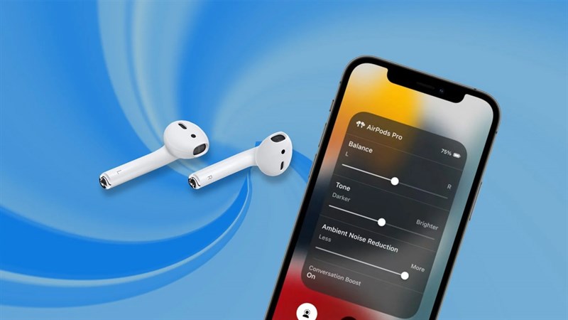 Tăng cường hội thoại Conversation Boost AirPods Pro