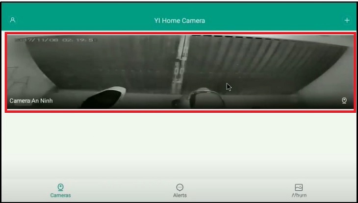 Bước 11: Chọn Camera an ninh mà bạn đã sử dụng kết nối là có thể theo dõi được.