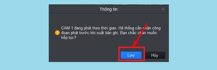 Bước 6: Sau đó có một thông báo > Chọn Lưu.