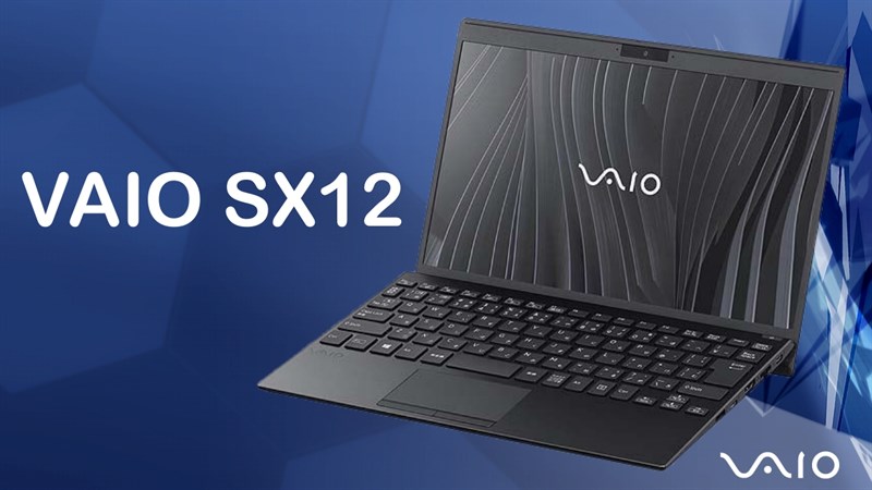 VAIO SX12 dùng CPU Intel Core thế hệ 11 ra mắt VAIO SX12 dùng CPU Intel Core thế hệ 11 ra mắt