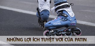 10 lợi ích tuyệt vời của patin mà bạn nên biết