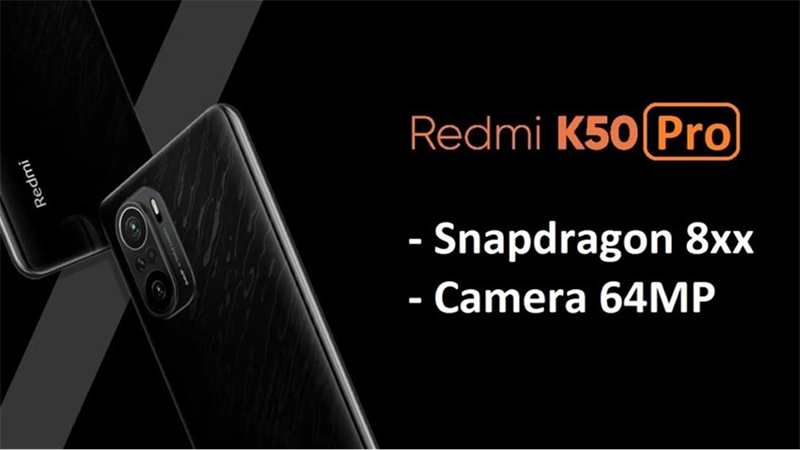 Cấu hình dự đoán trên Redmi K50 Series Cấu hình dự đoán trên Redmi K50 Series