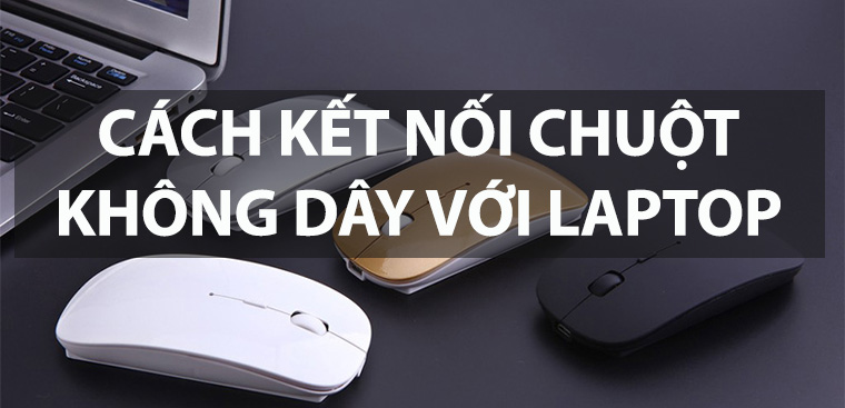 cách kết nối chuột không dây