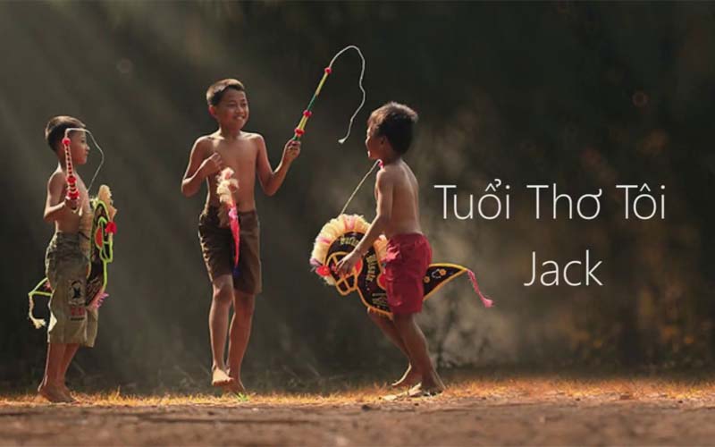 Tuổi thơ tôi - Jack