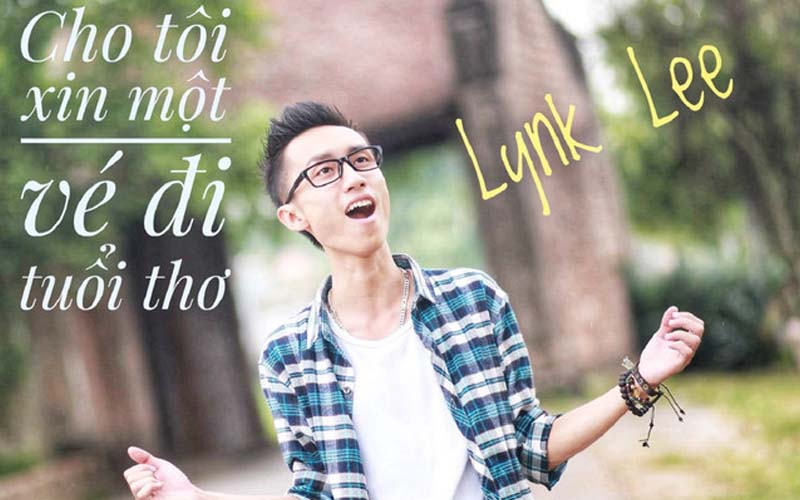 Cho tôi xin một vé đi tuổi thơ - Lynk Lee