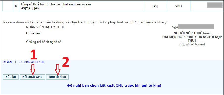 Bước 6: Kiểm tra xem thông tin tờ khai có đúng hay chưa kéo xuống dưới và chọn Kết xuất XML và Nộp tờ khai Bước 6: Kiểm tra xem thông tin tờ khai có đúng hay chưa kéo xuống dưới và chọn Kết xuất XML và Nộp tờ khai