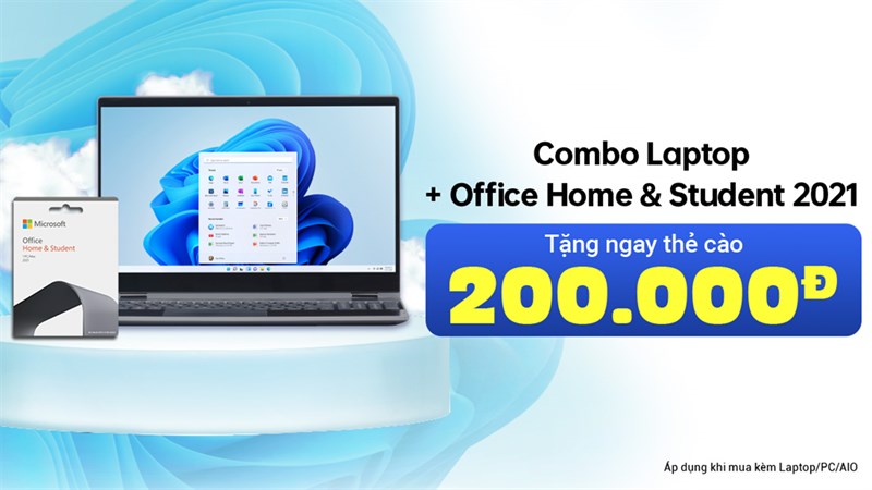 Mua combo Laptop, PC kèm Office 2021, nhận ngay thẻ cào trị giá 200K