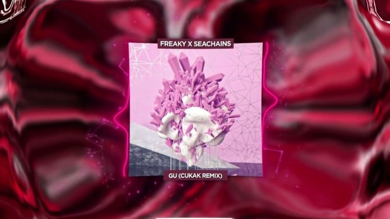 Gu Remix (Cukak Remix) – Freaky ft Seachains
