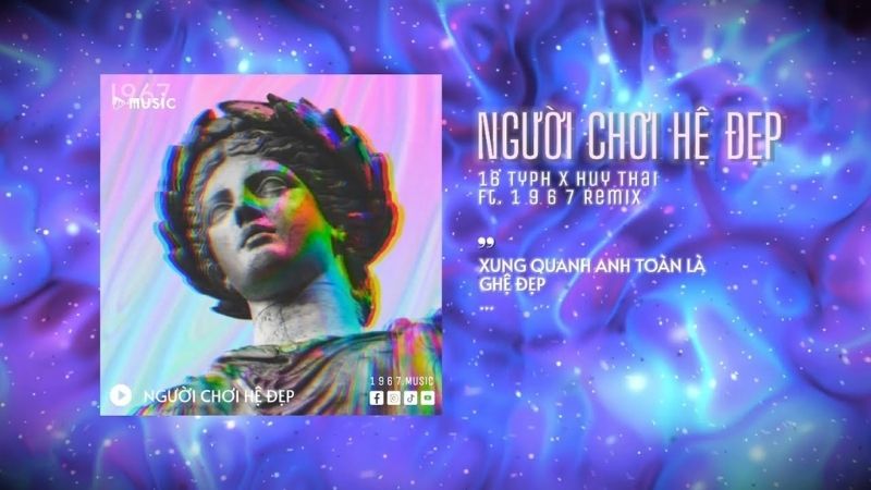 Người Chơi Hệ Đẹp (Cukak Remix) - 16 Typh