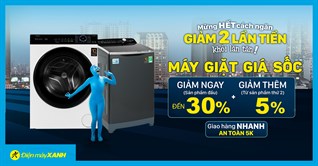 Mừng hết giãn cách, 7 mẫu máy giặt giảm đến 30% rất đáng sắm tháng 11 này!