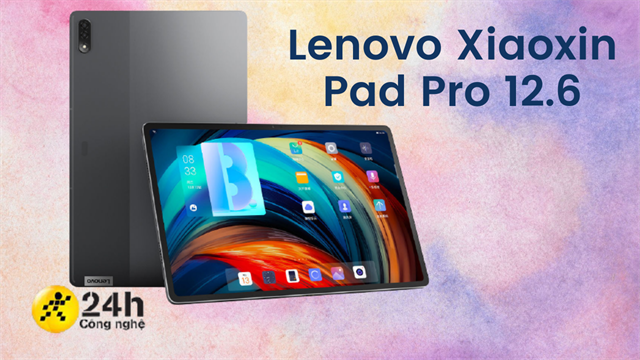 Lenovo Xiaoxin Pad Pro 12.6 có trở thành tablet Android đáng mua