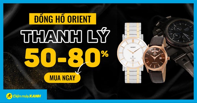 Top 5 đồng hồ Orient thanh lý từ 50 - 80%, giá sốc không tưởng, mua ngay kẻo lỡ
