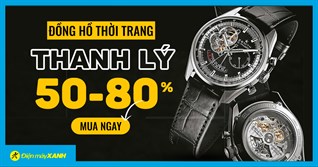 Top 10 đồng hồ thanh lý giá SỐC từ 50 - 80%, giá rẻ hơn nửa, hàng hiệu giảm cả triệu. Mua ngay!